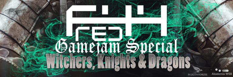 F44 Red Game Jam Special: Witchers Knights & Dragons